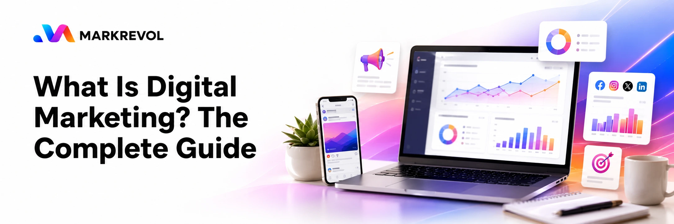 What Is Digital Marketing? A Complete Guide for Businesses